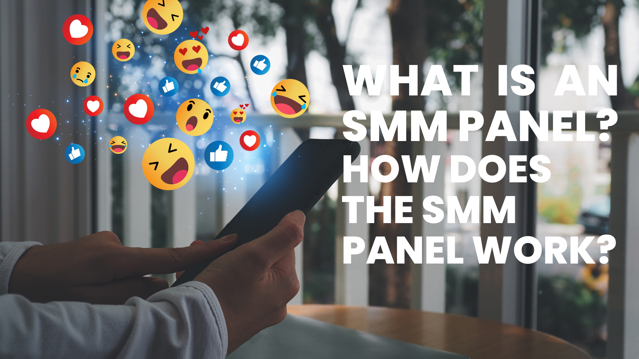 What is an SMM Panel? How does the SMM panel work?